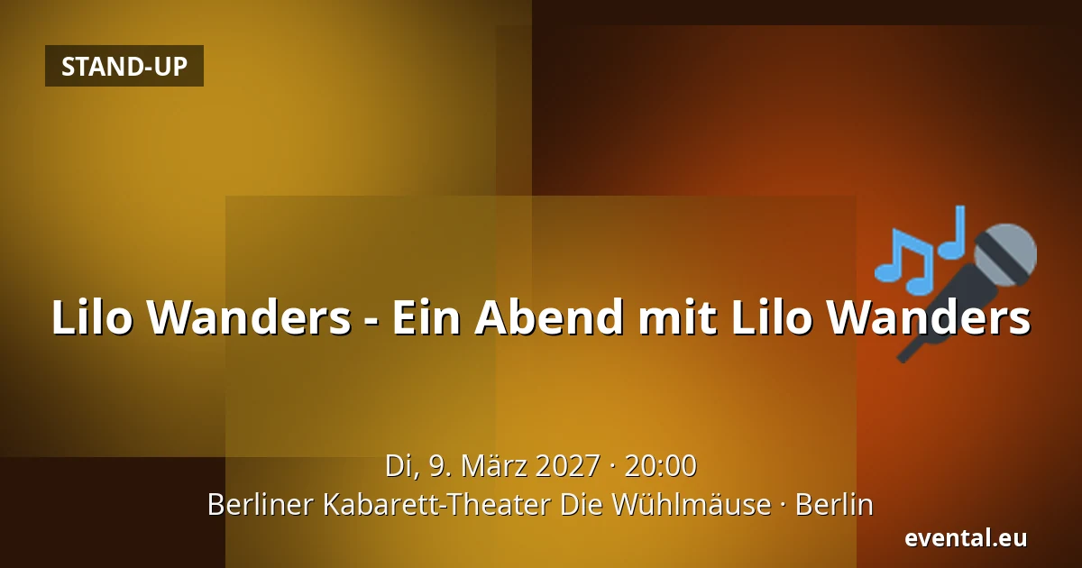 Lilo Wanders - Ein Abend mit Lilo Wanders — Berliner Kabarett-Theater Die Wühlmäuse, Berlin