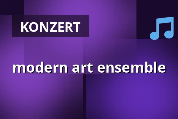 modern art ensemble — Konzerthaus Berlin, Berlin