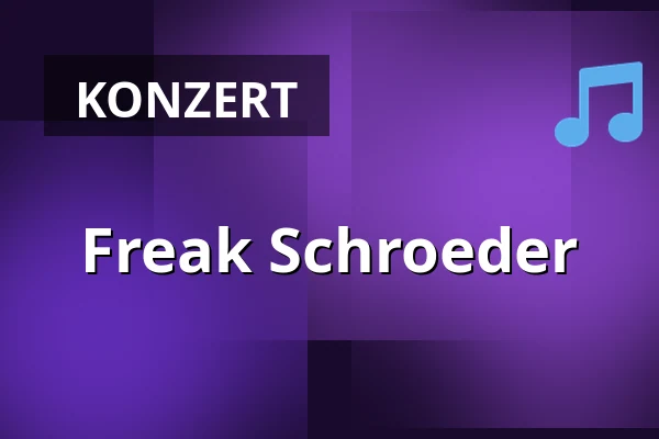 Freak Schroeder — Maschinenhaus in der Kulturbrauerei, Berlin