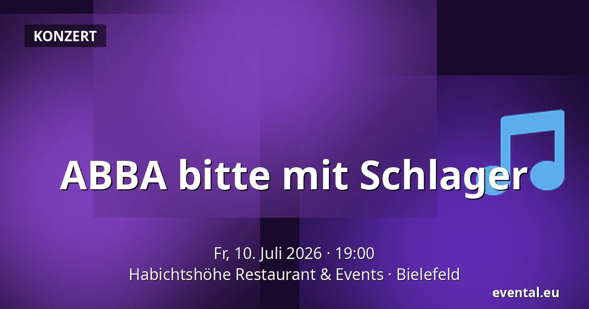 ABBA bitte mit Schlager — Habichtshöhe Restaurant & Events, Bielefeld
