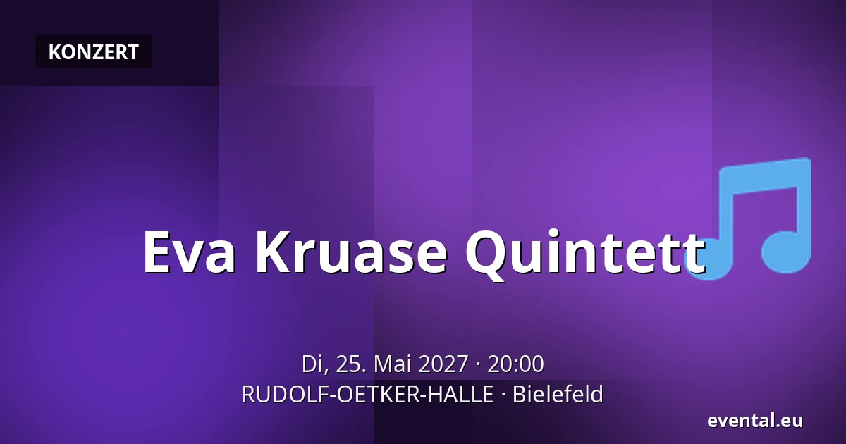 Eva Kruase Quintett — RUDOLF-OETKER-HALLE, Bielefeld