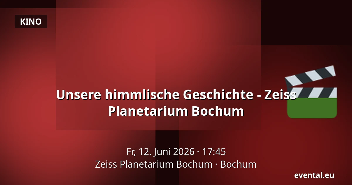 Unsere himmlische Geschichte - Zeiss Planetarium Bochum — Zeiss Planetarium Bochum, Bochum