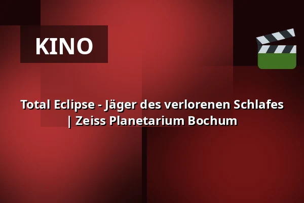 Total Eclipse - Jäger des verlorenen Schlafes |
Zeiss Planetarium Bochum — Zeiss Planetarium Bochum, Bochum