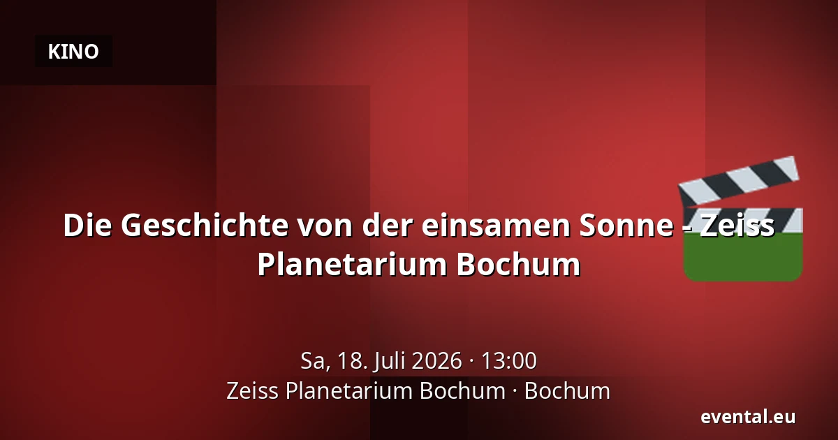 Die Geschichte von der einsamen Sonne - Zeiss Planetarium Bochum — Zeiss Planetarium Bochum, Bochum
