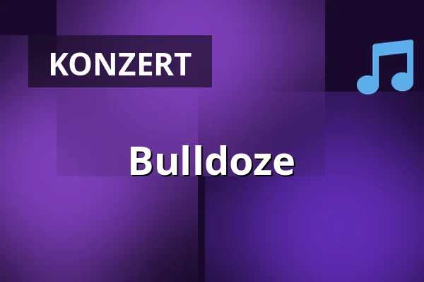 Bulldoze — Die Trompete, Bochum