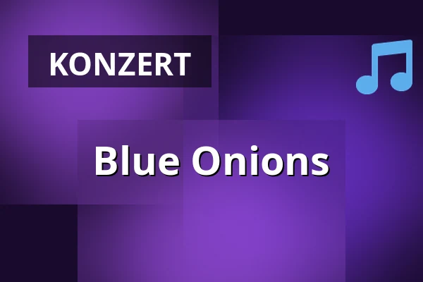 Blue Onions — Zeche Bochum, Bochum