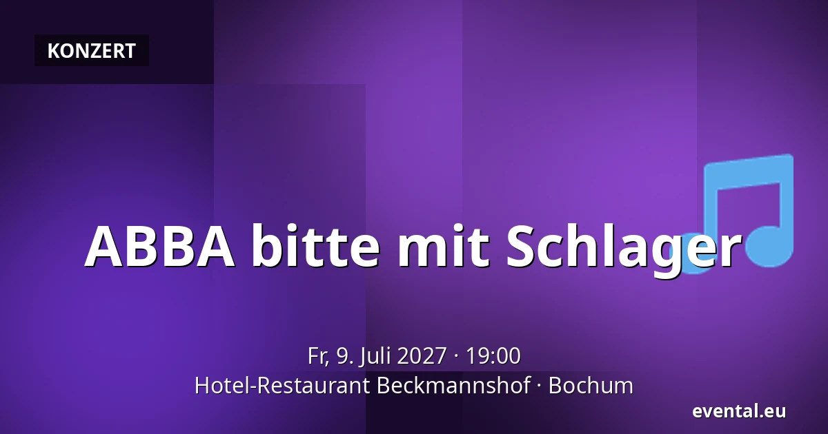 ABBA bitte mit Schlager — Hotel-Restaurant Beckmannshof, Bochum