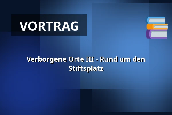 Verborgene Orte III - Rund um den Stiftsplatz — Treffpunkt: Eingang Beethovenhalle, Bonn