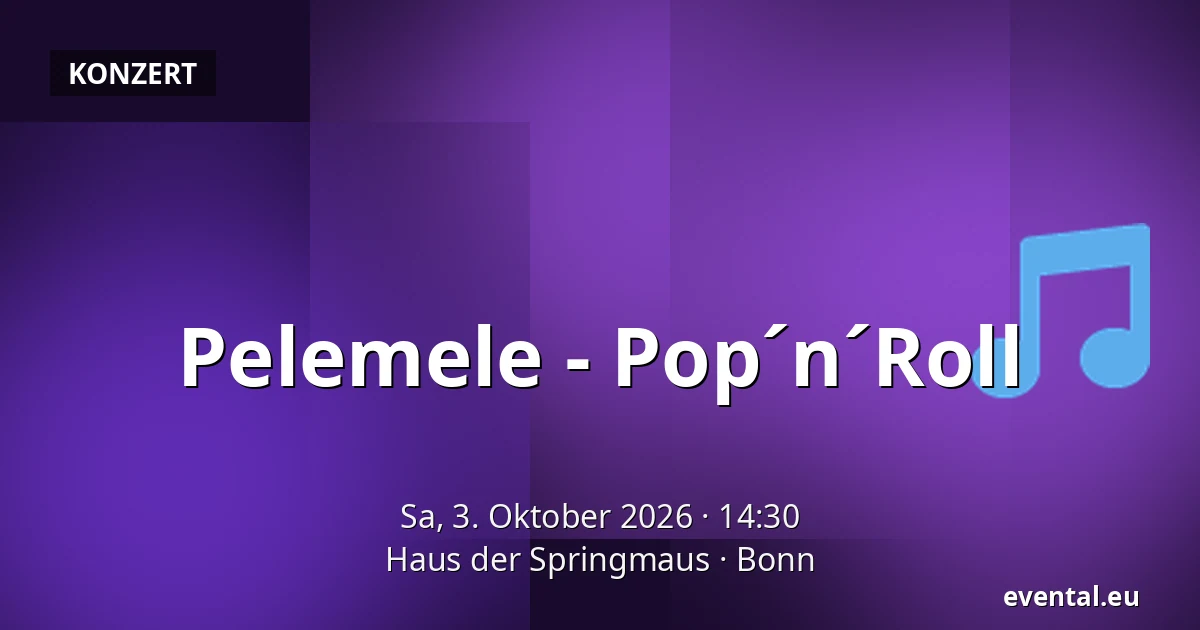 Pelemele - Pop´n´Roll — Haus der Springmaus, Bonn