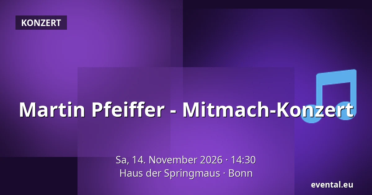 Martin Pfeiffer - Mitmach-Konzert — Haus der Springmaus, Bonn