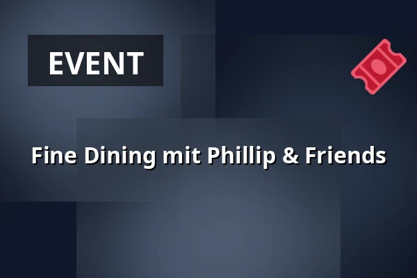 Fine Dining mit Phillip & Friends — Theater Bremen, Bremen