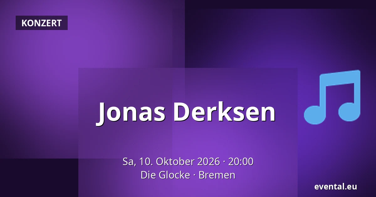 Jonas Derksen — Die Glocke, Bremen