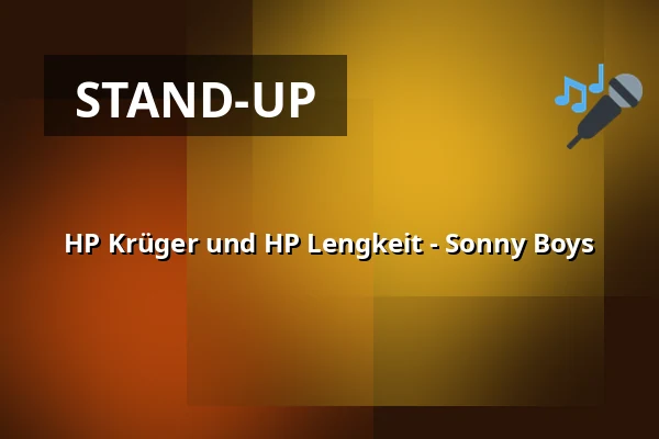 HP Krüger und HP Lengkeit - Sonny Boys — Theater Fletch Bizzel, Dortmund