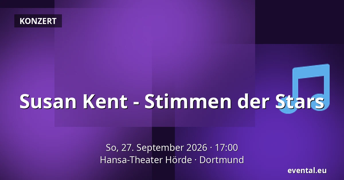 Susan Kent - Stimmen der Stars — Hansa-Theater Hörde, Dortmund