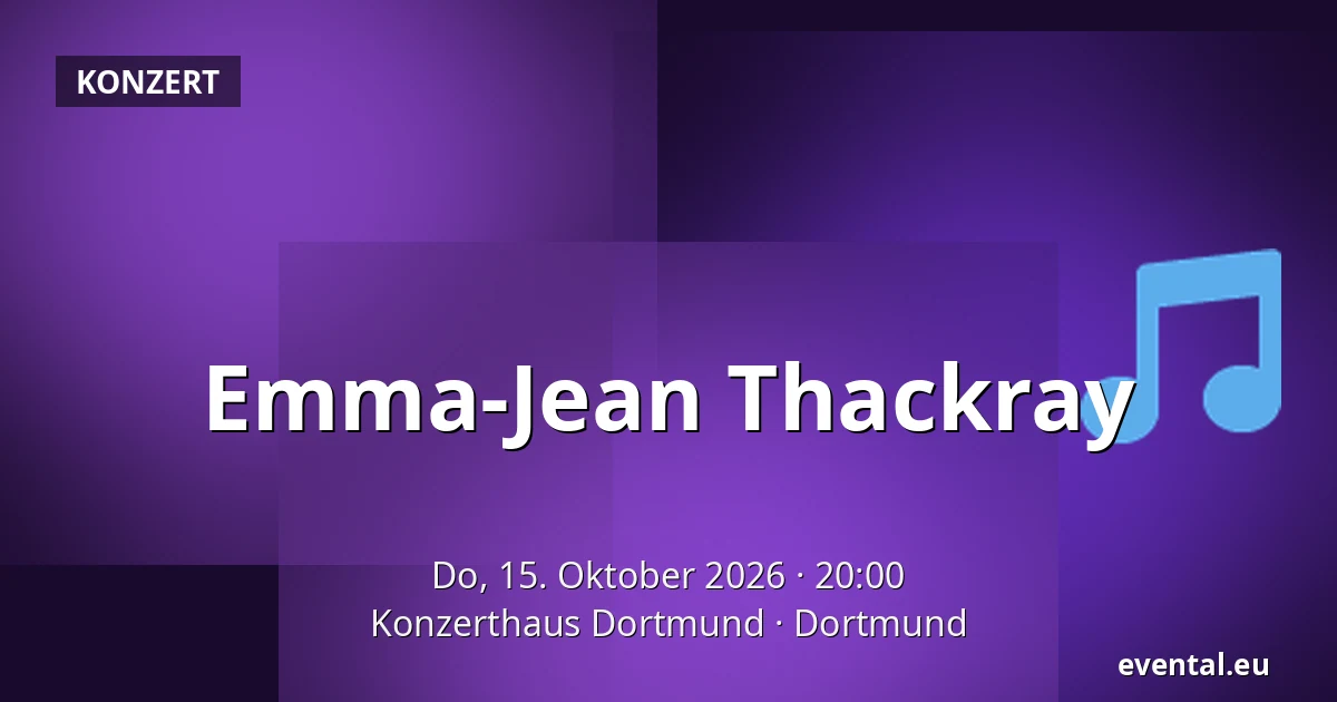 Emma-Jean Thackray — Konzerthaus Dortmund, Dortmund