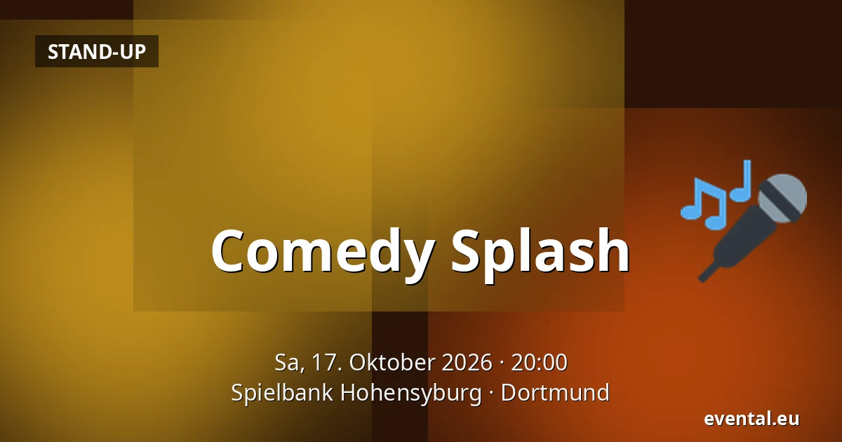 Comedy Splash — Spielbank Hohensyburg, Dortmund
