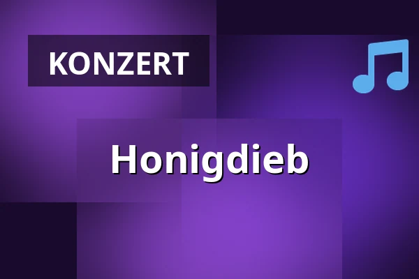 Honigdieb — Musiktheater Piano, Dortmund