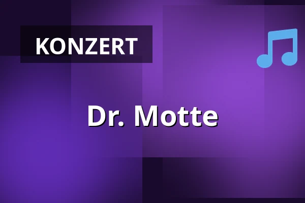 Dr. Motte — Parkhotel Dresden, Dresden
