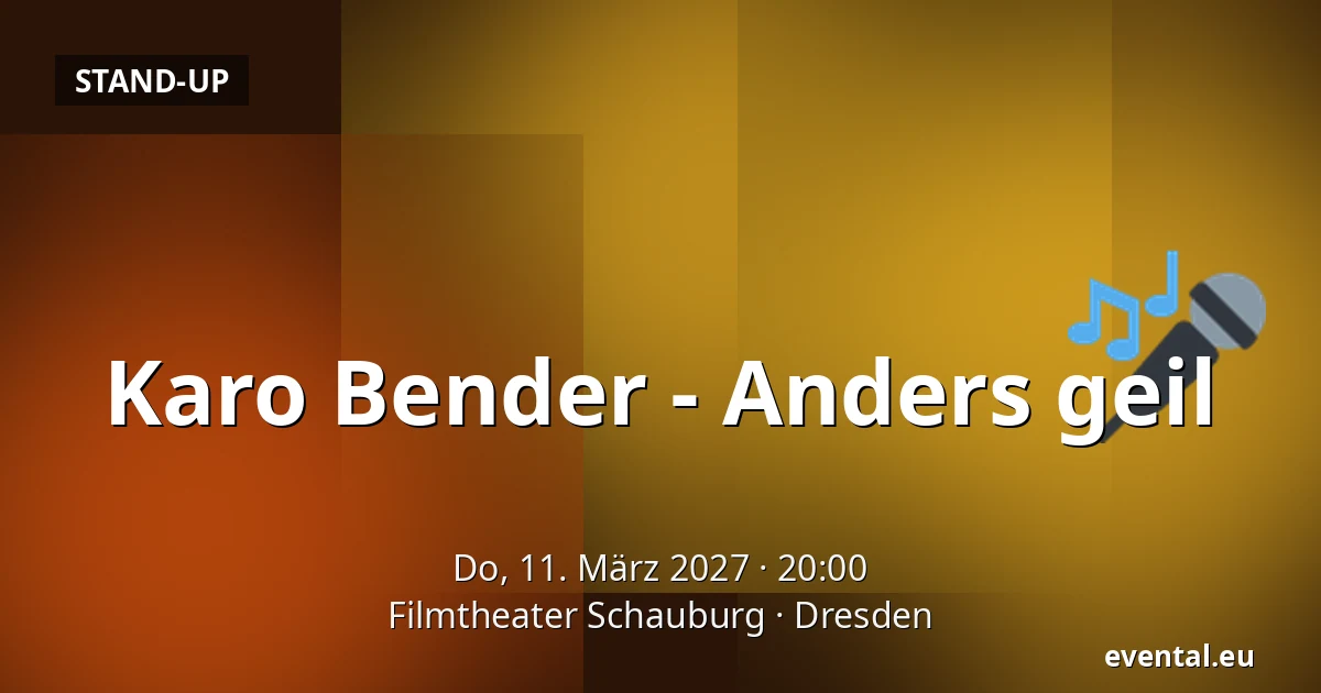 Karo Bender - Anders geil — Filmtheater Schauburg, Dresden