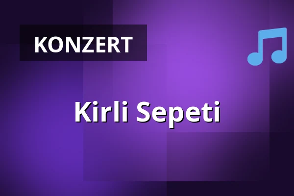 Kirli Sepeti — Capitol Theater, Düsseldorf