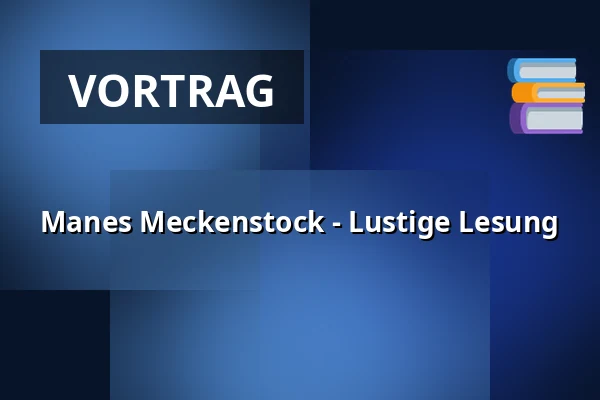 Manes Meckenstock - Lustige Lesung — Theater an der Kö, Düsseldorf