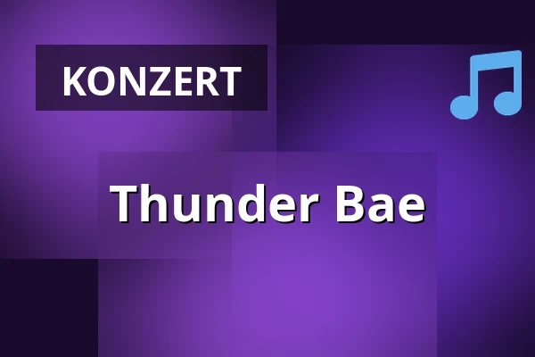 Thunder Bae — Ratinger Hof, Düsseldorf