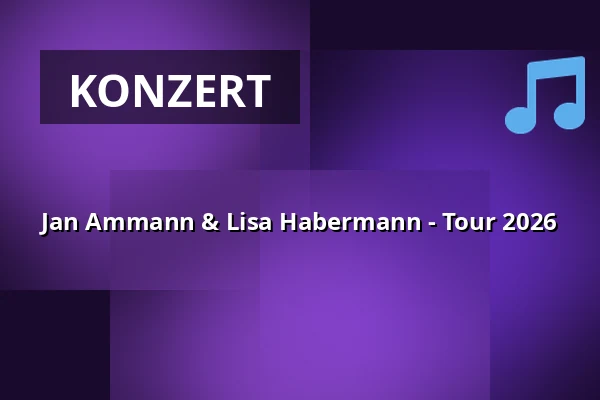Jan Ammann & Lisa Habermann - Tour 2026 — Capitol Theater, Düsseldorf