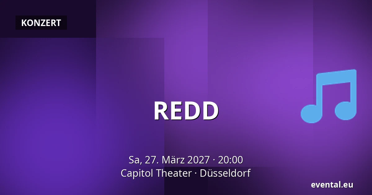 REDD — Capitol Theater, Düsseldorf
