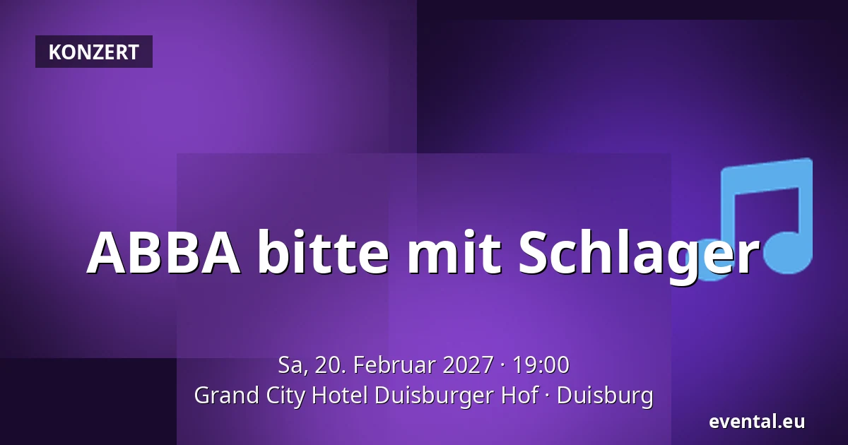 ABBA bitte mit Schlager — Grand City Hotel Duisburger Hof, Duisburg