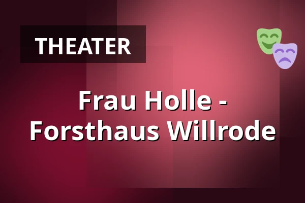 Frau Holle -
Forsthaus Willrode — Forsthaus Willrode, Erfurt