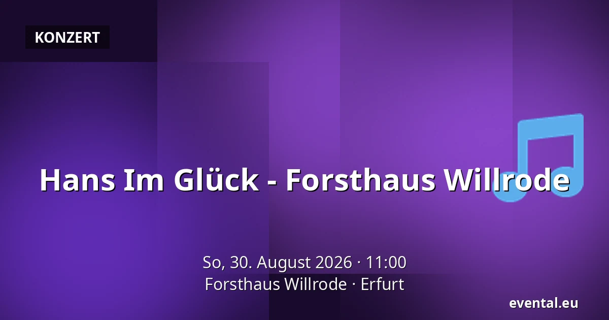Hans Im Glück - Forsthaus Willrode — Forsthaus Willrode, Erfurt