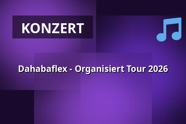 Dahabaflex - Organisiert Tour 2026 — Kalif Storch, Erfurt