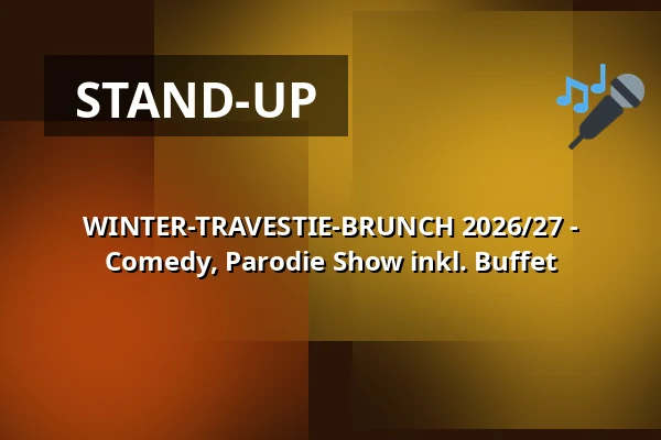WINTER-TRAVESTIE-BRUNCH 2026/27 - Comedy, Parodie Show inkl. Buffet — DASDIE Live, Erfurt
