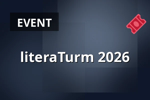 literaTurm 2026 — Volksbühne im Großen Hirschgraben, Frankfurt