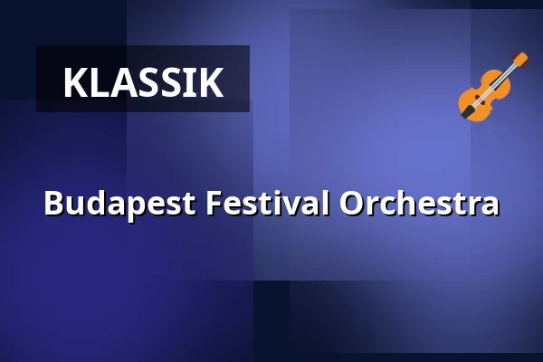 Budapest Festival Orchestra — Alte Oper Frankfurt, Frankfurt