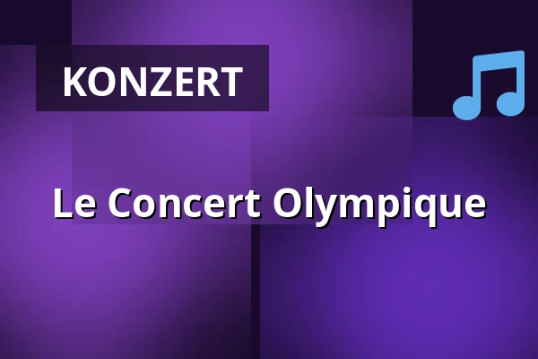 Le Concert Olympique — Alte Oper Frankfurt, Frankfurt