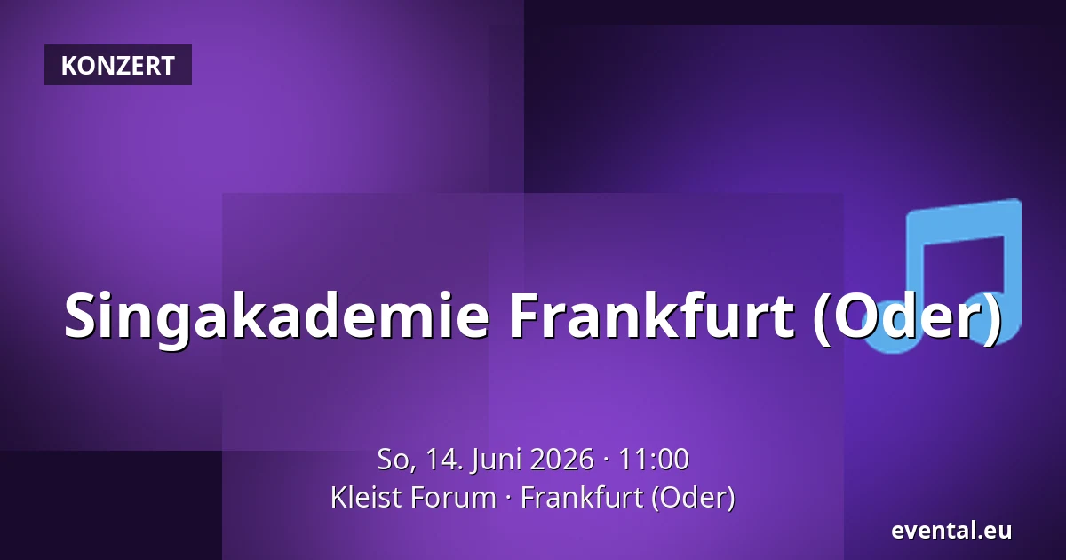 Singakademie Frankfurt (Oder) — Kleist Forum, Frankfurt (Oder)