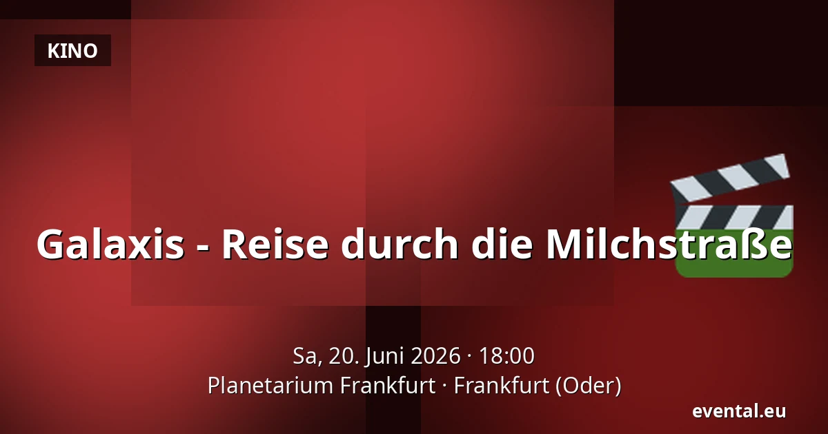Galaxis - Reise durch die Milchstraße — Planetarium Frankfurt, Frankfurt (Oder)