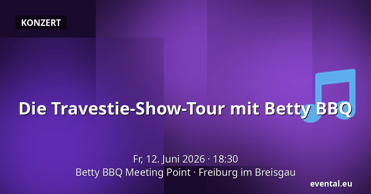 Die Travestie-Show-Tour mit Betty BBQ — Betty BBQ Meeting Point, Freiburg im Breisgau