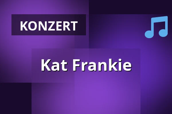 Kat Frankie — Deutsches Theater Göttingen, Göttingen