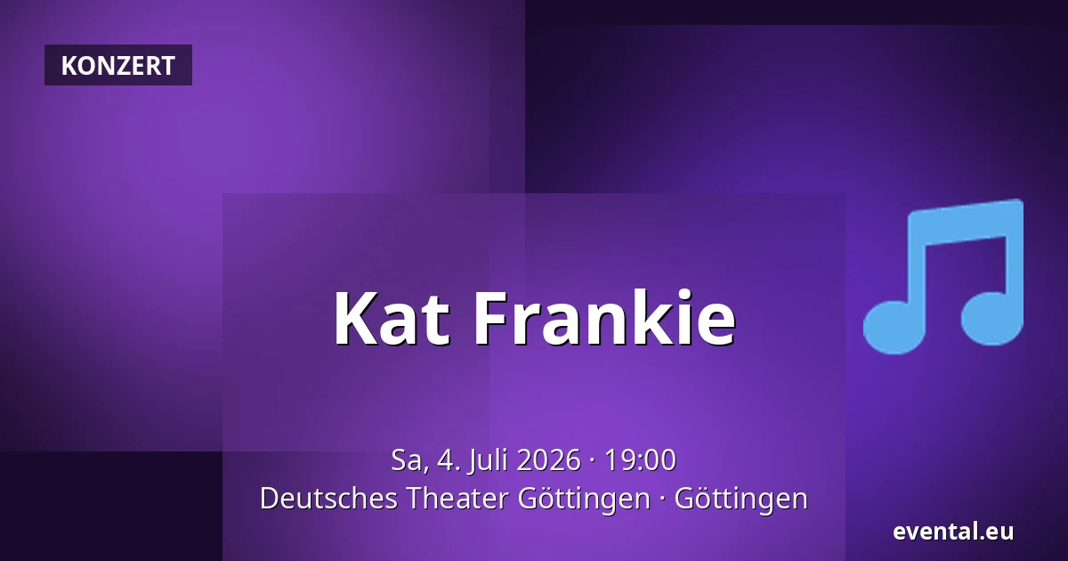 Kat Frankie — Deutsches Theater Göttingen, Göttingen