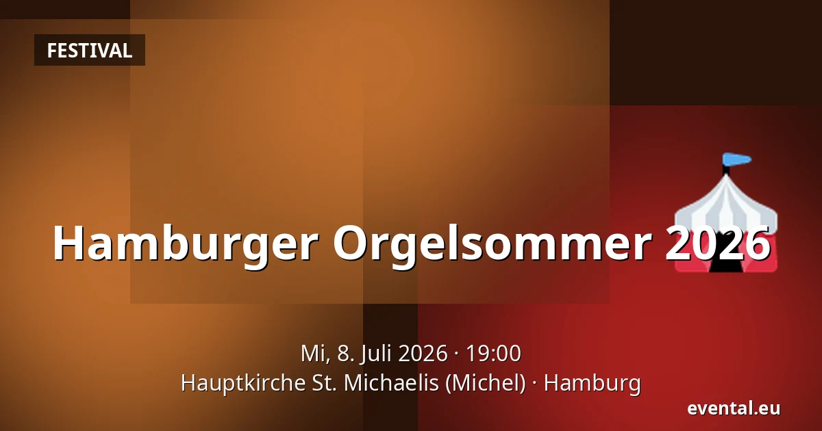 Hamburger Orgelsommer 2026 — Hauptkirche St. Michaelis (Michel), Hamburg
