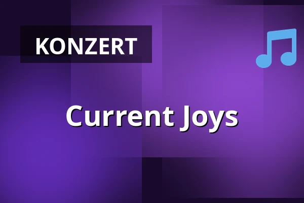 Current Joys — Gruenspan, Hamburg