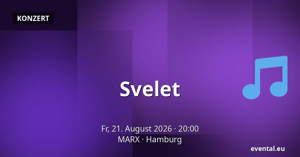 Svelet — MARX, Hamburg