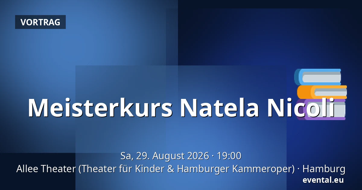 Meisterkurs Natela Nicoli — Allee Theater (Theater für Kinder & Hamburger Kammeroper), Hamburg