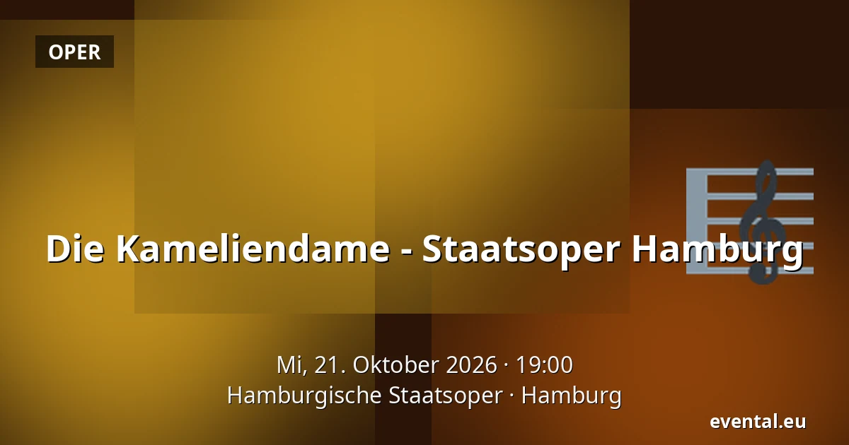 Die Kameliendame - Staatsoper Hamburg — Hamburgische Staatsoper, Hamburg