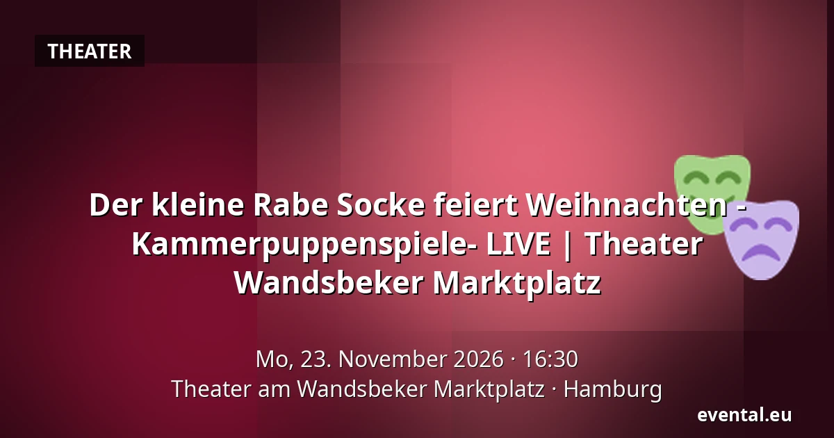 Der kleine Rabe Socke feiert Weihnachten - Kammerpuppenspiele- LIVE | Theater Wandsbeker Marktplatz — Theater am Wandsbeker Marktplatz, Hamburg