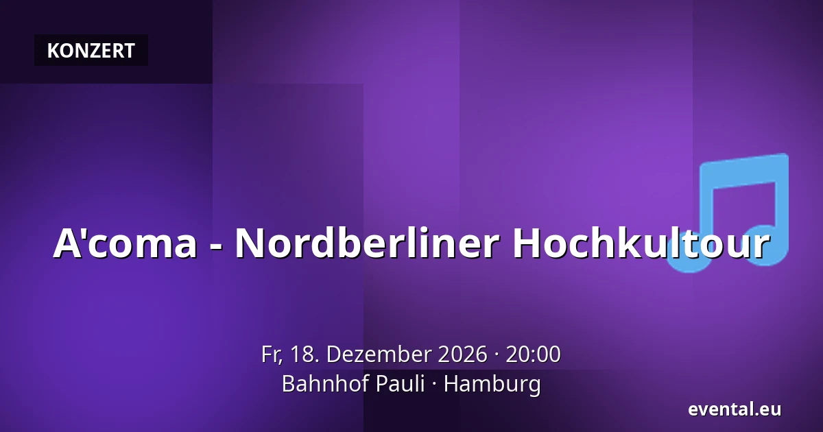A'coma - Nordberliner Hochkultour — Bahnhof Pauli, Hamburg