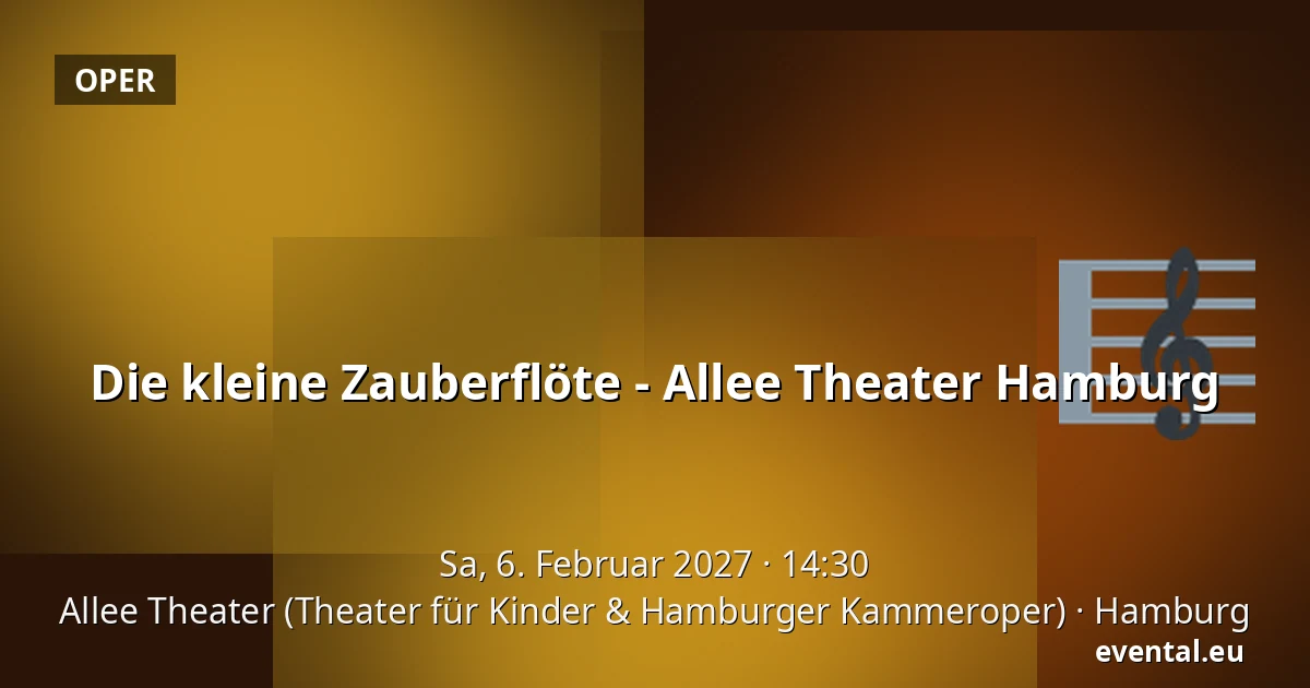 Die kleine Zauberflöte - Allee Theater Hamburg — Allee Theater (Theater für Kinder & Hamburger Kammeroper), Hamburg