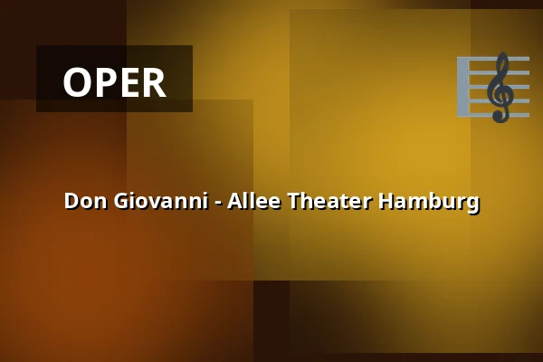 Don Giovanni - Allee Theater Hamburg — Allee Theater (Theater für Kinder & Hamburger Kammeroper), Hamburg